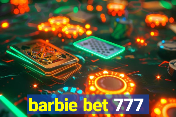 barbie bet 777